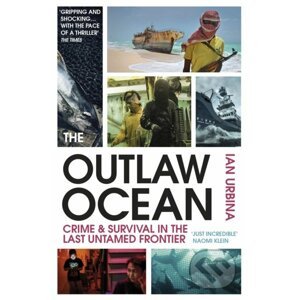 The Outlaw Ocean - Ian Urbina