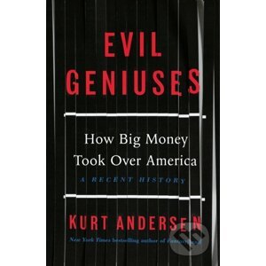 Evil Geniuses - Kurt Andersen