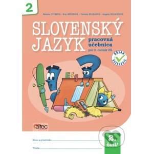 Slovenský jazyk pre 2. ročník ZŠ - 2. časť - Renáta Titková, Eva Siposová, Terézia Bulejová, Angela Kulichová