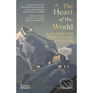 The Heart of the World - Ian Baker