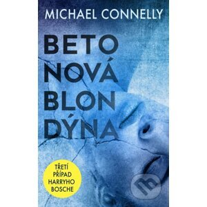 E-kniha Betonová blondýna - Michael Connelly