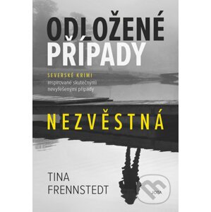 Odložené případy: Nezvěstná - Tina Frennstedt