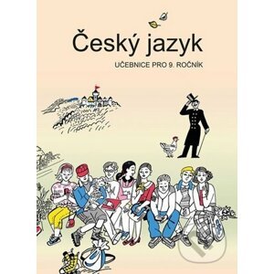 Český jazyk učebnice pro 9. ročník - Vladimíra Bičíková, Zdeněk Topil, František Šafránek