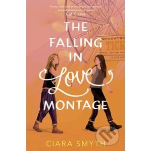 The Falling in Love Montage - Ciara Smyth