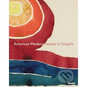 American Modern: Hopper to O'Keefe - Kathy Curry, Esther Adler