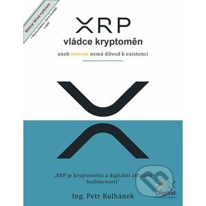 E-kniha XRP, vládce kryptoměn - Petr Kulhánek