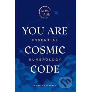 You Are Cosmic Code - Kaitlyn Kaerhart