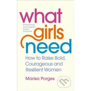 What Girls Need - Marisa Porges