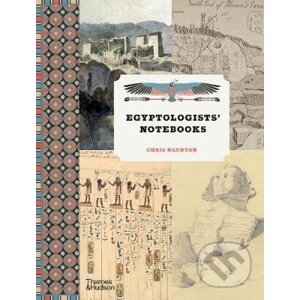 Egyptologists’ Notebooks - Chris Naunton