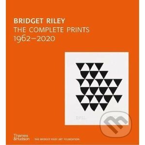 Bridget Riley: The Complete Prints 1962-2020 - Craig Hartley, Lynn MacRitchie, Robert Kudielka