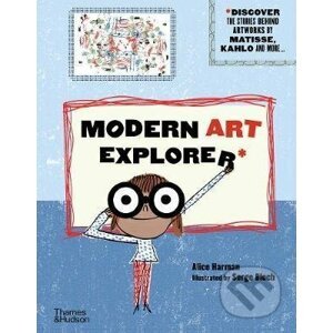 Modern Art Explorer - Alice Harman, Serge Bloch (ilustrácie)