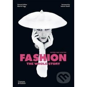 Fashion: The Whole Story - Thames & Hudson