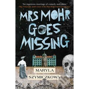 Mrs Mohr Goes Missing - Maryla Szymiczkowa