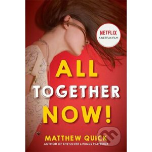 All Together Now! - Matthew Quick