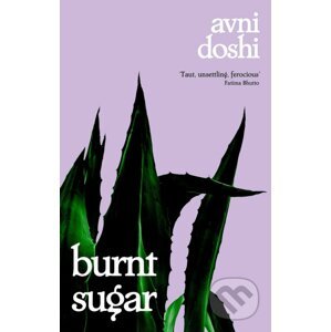 Burnt Sugar - Avni Doshi