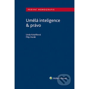 E-kniha Umělá inteligence & právo - Filip Horák, Linda Kolaříková