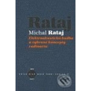 Elektroakustická hudba a vybrané koncepty radioartu - Michal Rataj