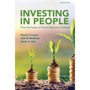 Investing in People - Wayne F. Cascio, Alexis A. Fink, John W. Boudreau