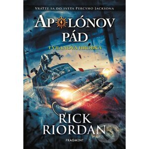 E-kniha Apolónov pád: Tyranova hrobka - Rick Riordan