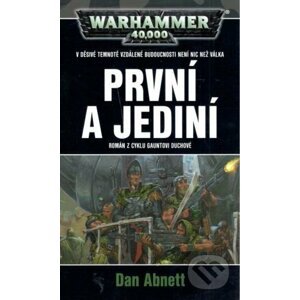 Warhammer 40 000: První a jediní - Dan Abnett