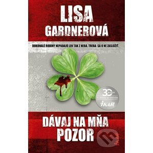 E-kniha Dávaj na mňa pozor - Lisa Gardner