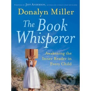 The Book Whisperer - Donalyn Miller