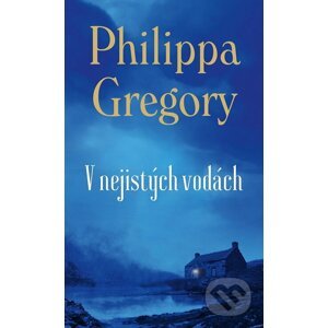 E-kniha V nejistých vodách - Philippa Gregory