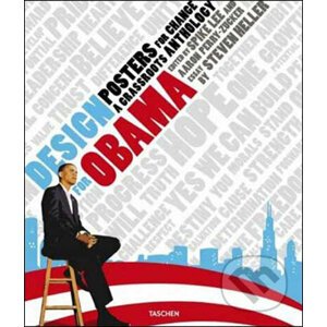 Design for Obama. Posters for Change: A Grassroots Anthology - Spike Lee, Aaron Perry-Zucker