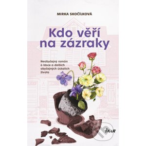 E-kniha Kdo věří na zázraky - Mirka Skočílková