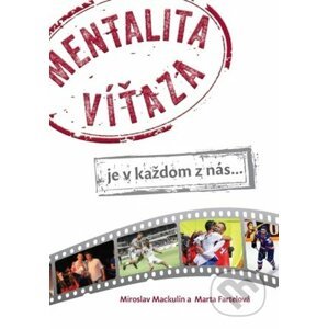 Mentalita víťaza - Miroslav Mackulín, Marta Fartelová