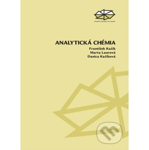 Analytická chémia - František Kačík