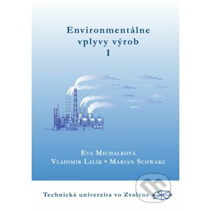 Environmentálne vplyvy výrob I. časť - Eva Michalková