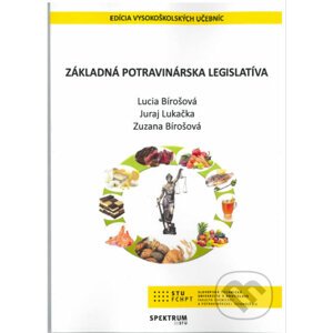 Základná potravinárska legislatíva - Lucia Bírošová