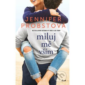E-kniha Miluj mě vším - Jennifer Probstová