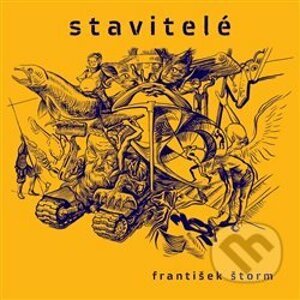 Stavitelé - František Štorm