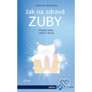 E-kniha Jak na zdravé zuby - Dominik Nischwitz