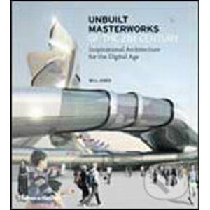 Unbuilt Masterworks of the 21st Century - Will Jones