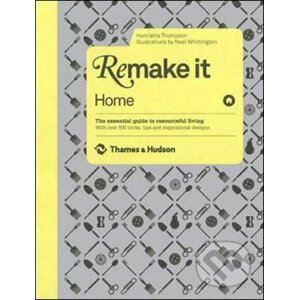 Remake It: Home - Henrietta Thompson
