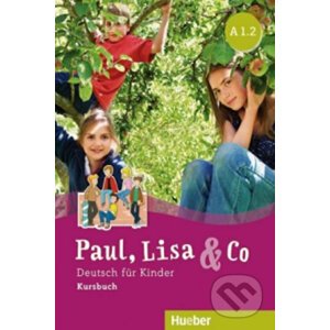 Paul, Lisa & Co A1/2 - Kursbuch - Max Hueber Verlag