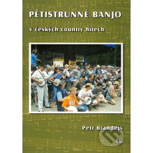 Pětistrunné banjo v českých country hitech + DVD - Petr Brandejs