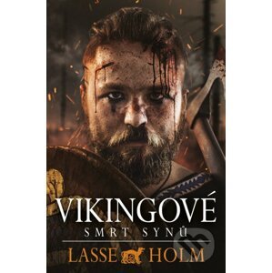 Vikingové: Smrt synů - Lasse Holm
