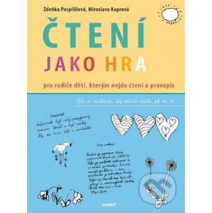 Čtení jako hra - Zdeňka Pospíšilová, Miroslava Kaprová