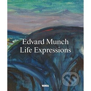 Edvard Munch. Life Expressions - Nikita Mathias, Kate Bell