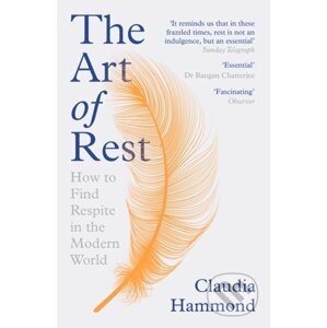 The Art of Rest - Claudia Hammond