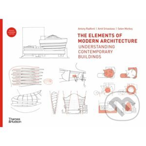 The Elements of Modern Architecture - Antony Radford