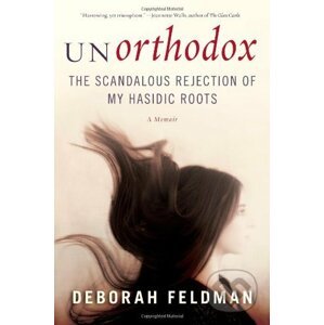 Unorthodox - Deborah Feldman