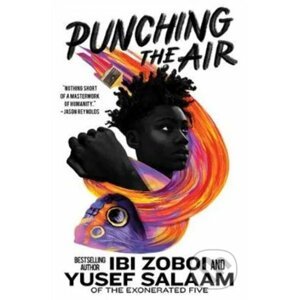 Punching the Air - Yusef Salaam, Ibi Zoboi