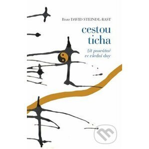 Cestou ticha - David Steindl-Rast