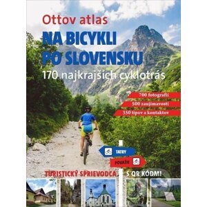 Ottov atlas: Na bicykli po Slovensku - Ottovo nakladateľstvo