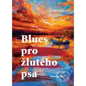 E-kniha Blues pro žlutého psa - Zdeněk Antonín Jirotka
